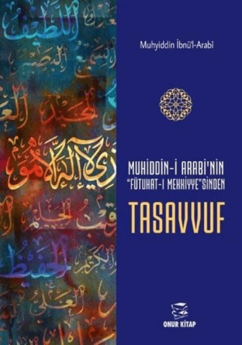 Vorderes Coverbild Muhiddin-i Arabinin Futuhat-i Mekkiyesinden Tasavvuf