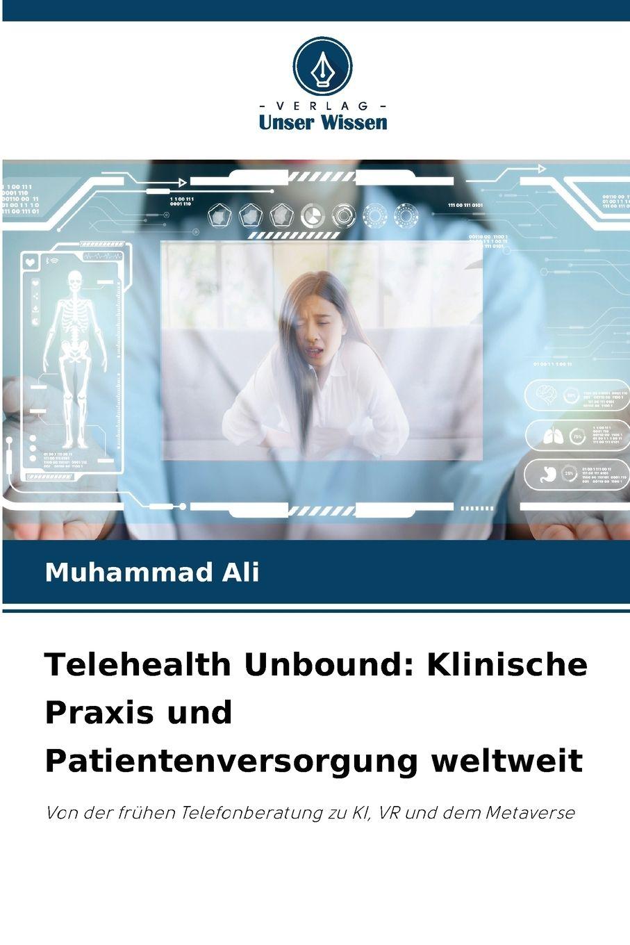 Vorderes Coverbild Telehealth Unbound: Klinische Praxis und Patientenversorgung weltweit