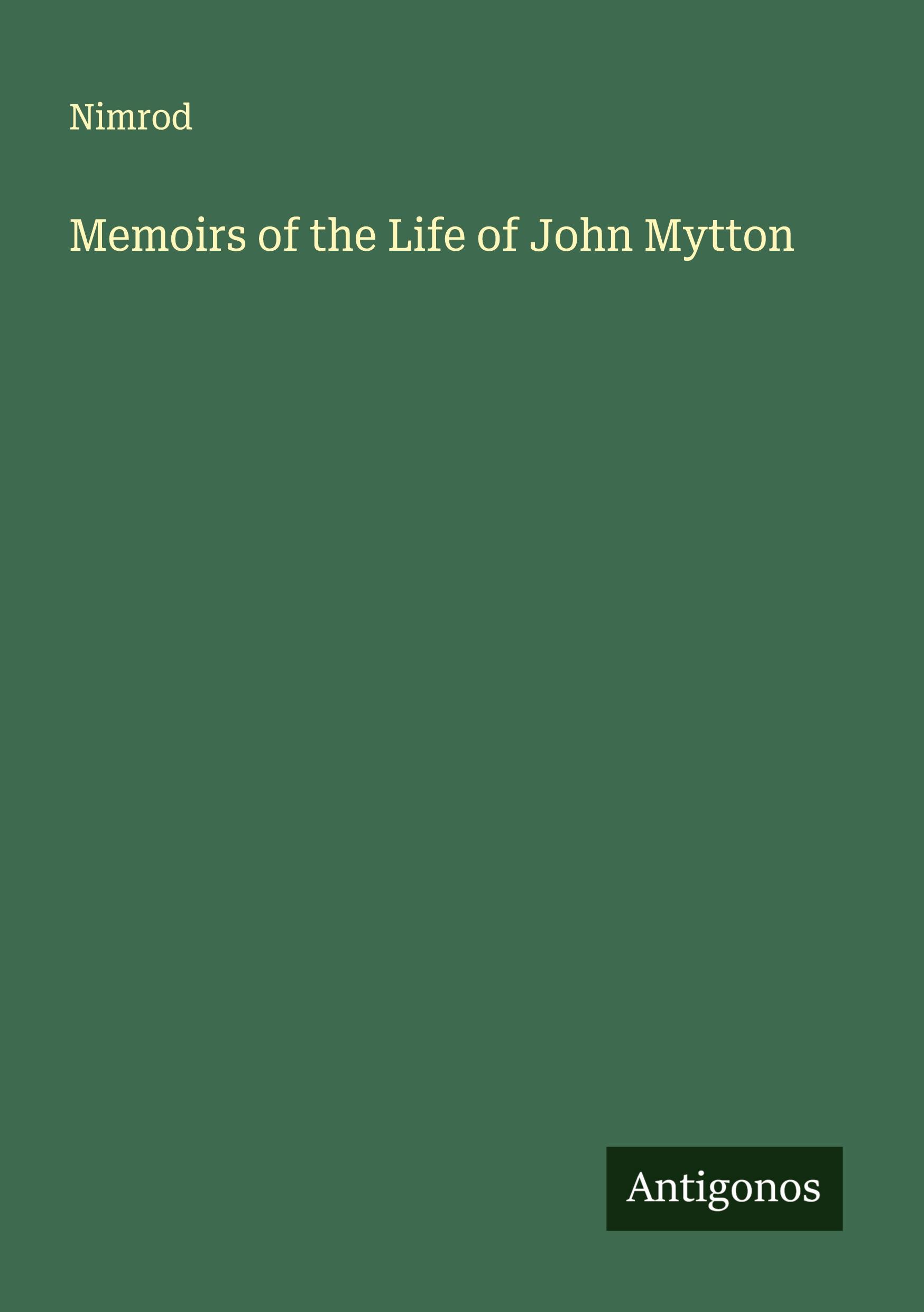 Vorderes Coverbild Memoirs of the Life of John Mytton