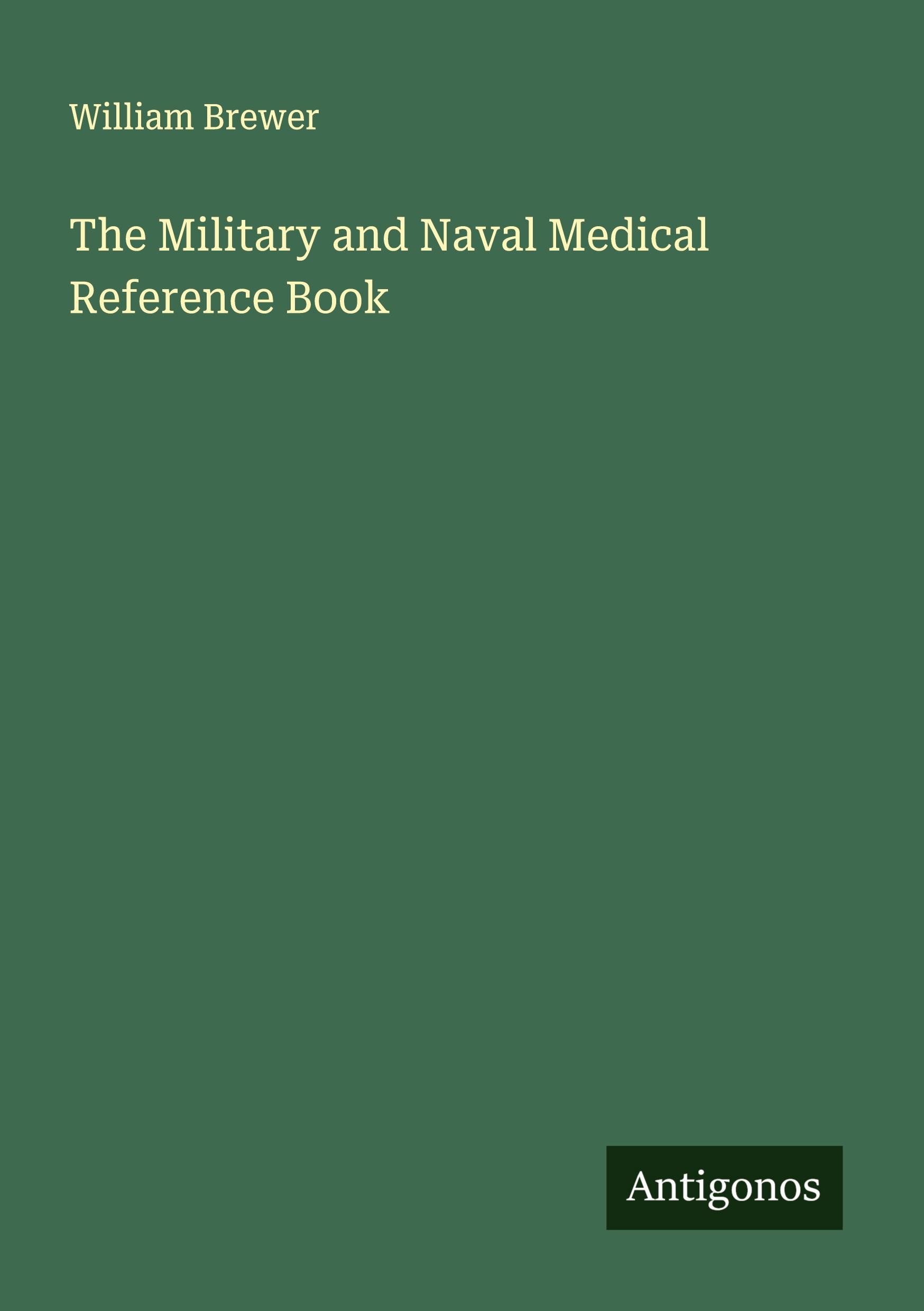 Vorderes Coverbild The Military and Naval Medical Reference Book