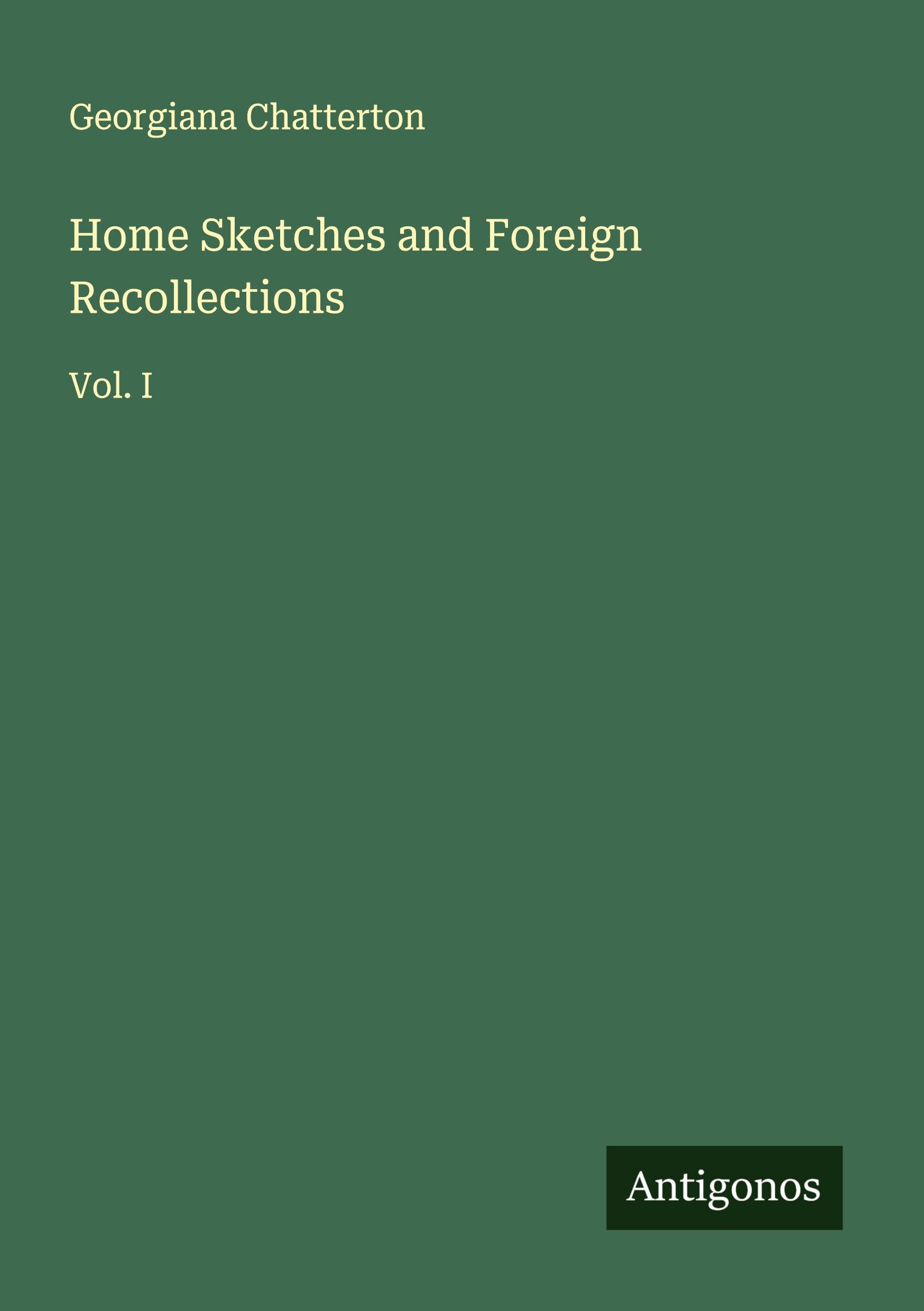 Vorderes Coverbild Home Sketches and Foreign Recollections