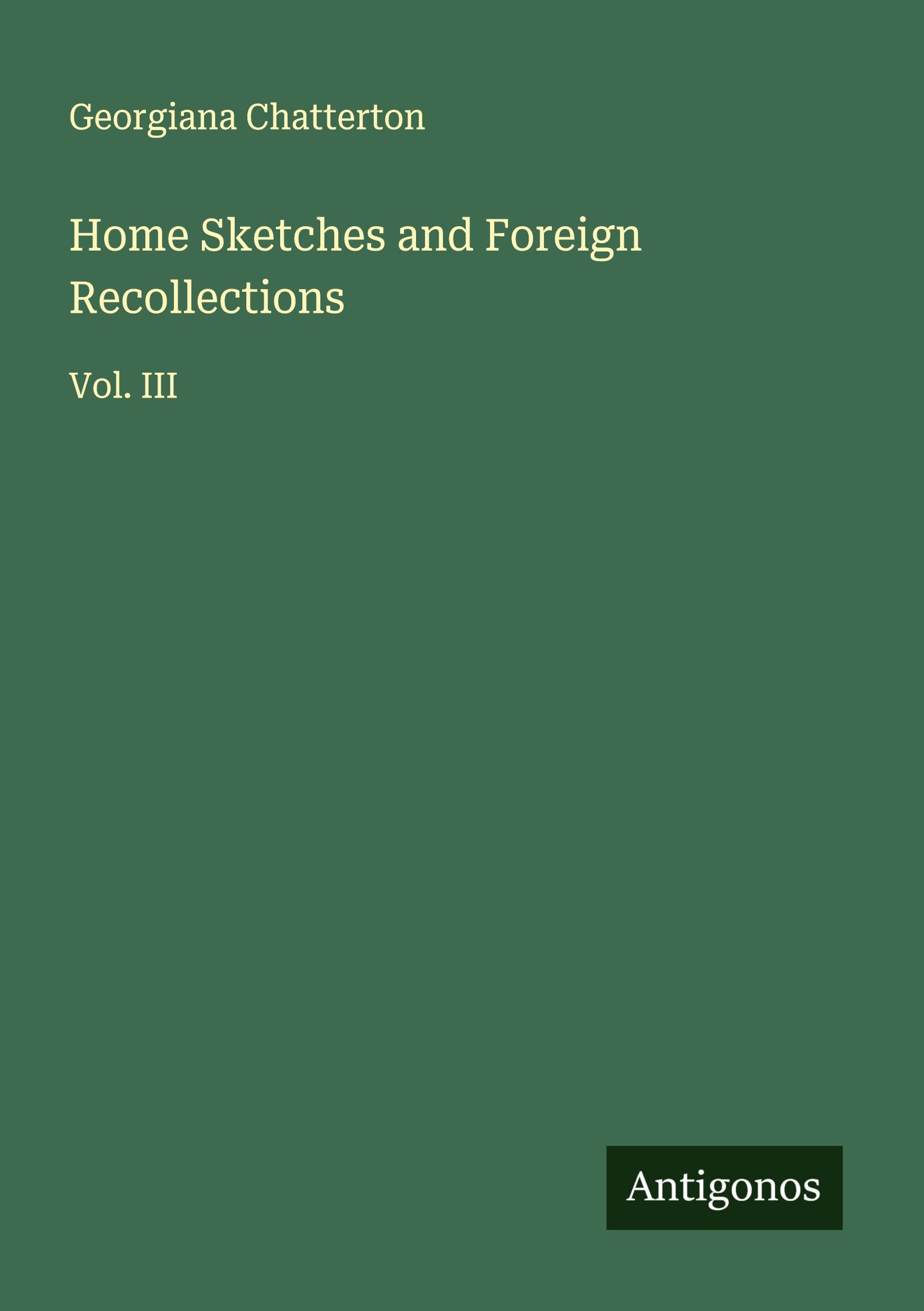 Vorderes Coverbild Home Sketches and Foreign Recollections