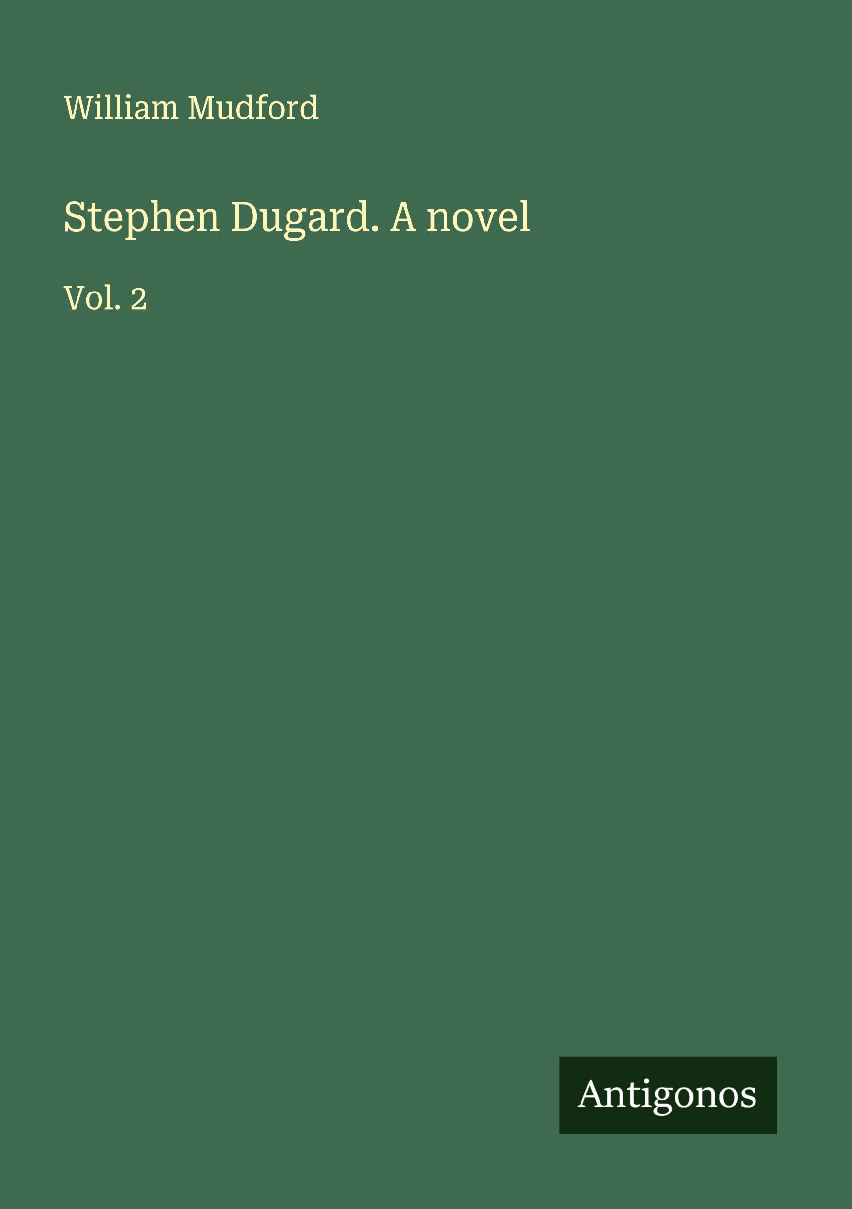 Vorderes Coverbild Stephen Dugard. A novel