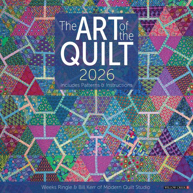 Vorderes Coverbild Art of the Quilt 2026 12 X 12 Wall Calendar