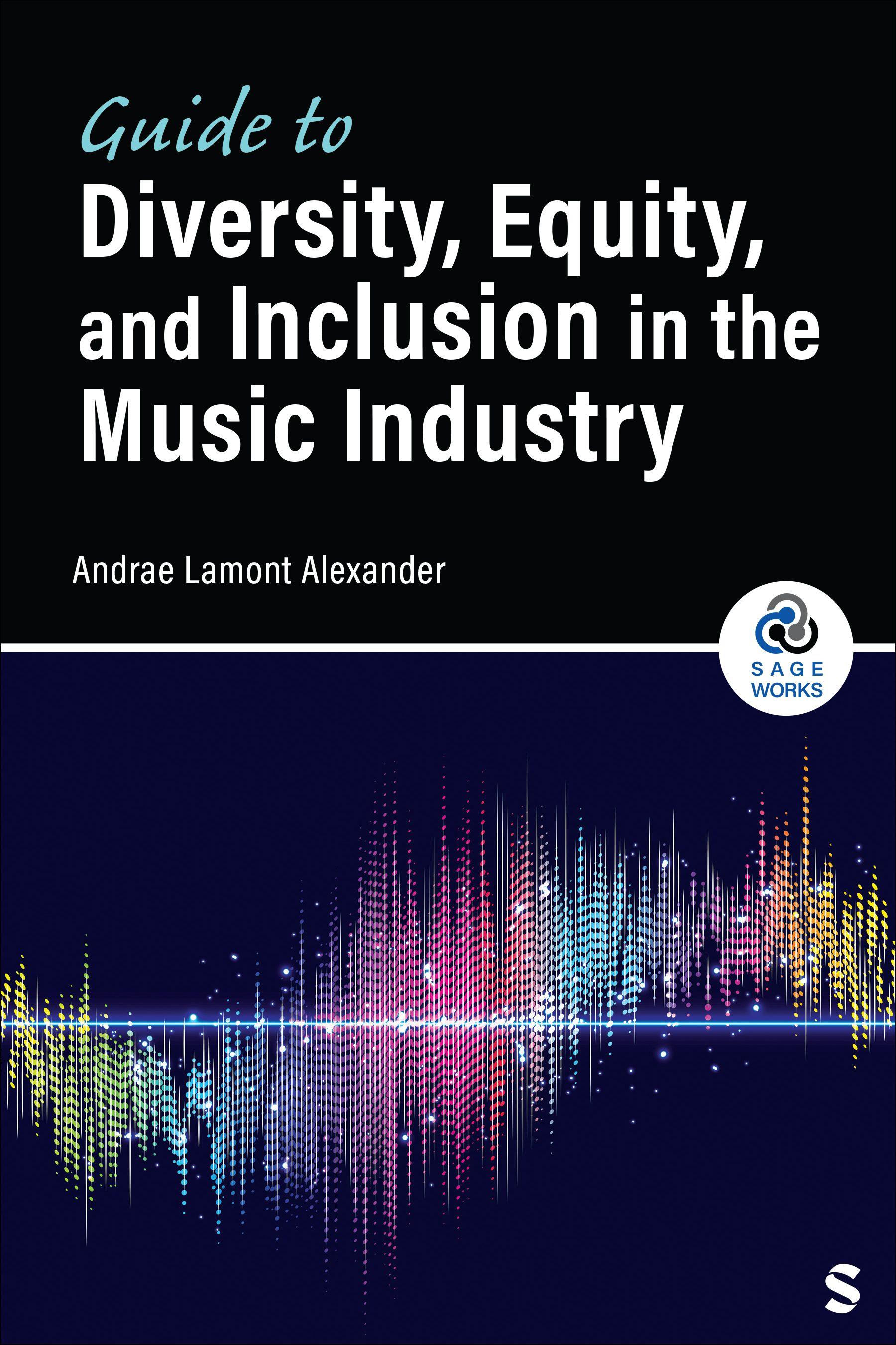 Vorderes Coverbild Guide to Diversity, Equity, and Inclusion in the Music Industry