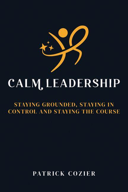 Vorderes Coverbild Calm Leadership
