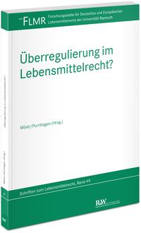 Vorderes Coverbild Überregulierung im Lebensmittelrecht?