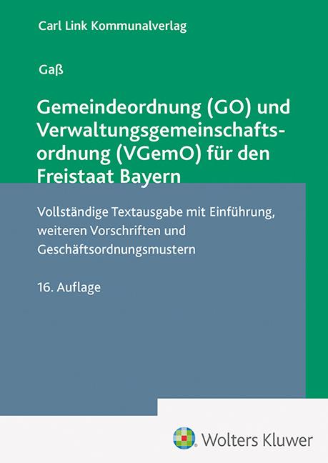Vorderes Coverbild Gemeindeordnung (GO) und Verwaltungsgemeinschaftsordnung (VGemO) für den Freistaat Bayern