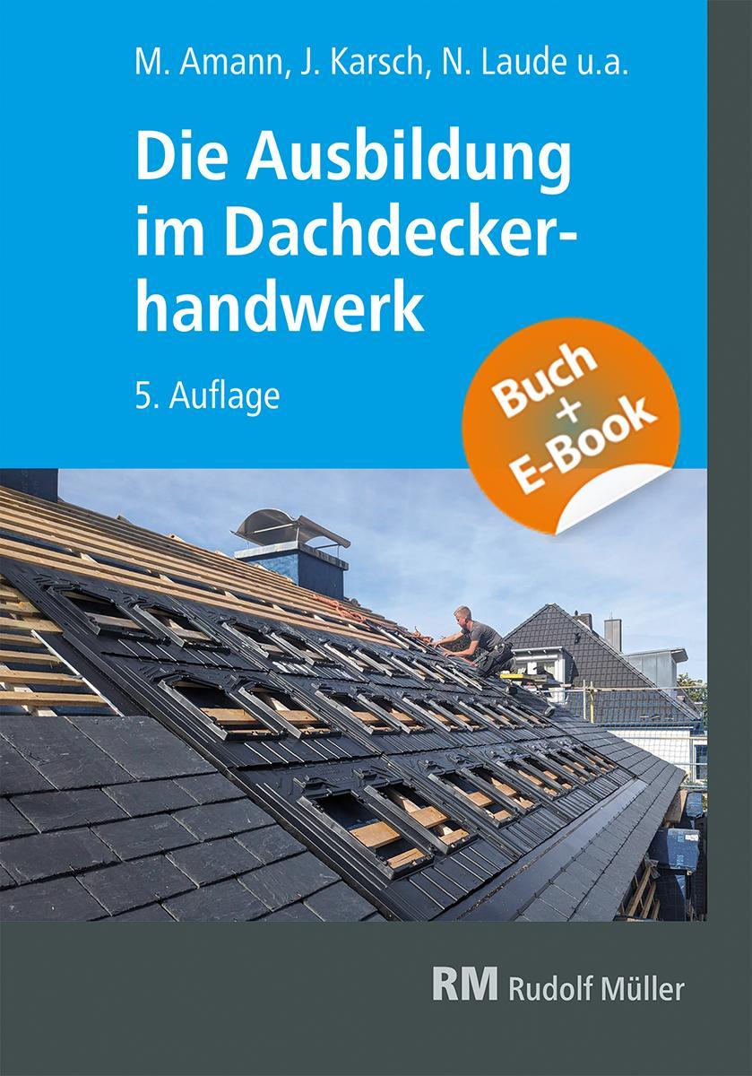Vorderes Coverbild Die Ausbildung im Dachdeckerhandwerk - mit E-Book