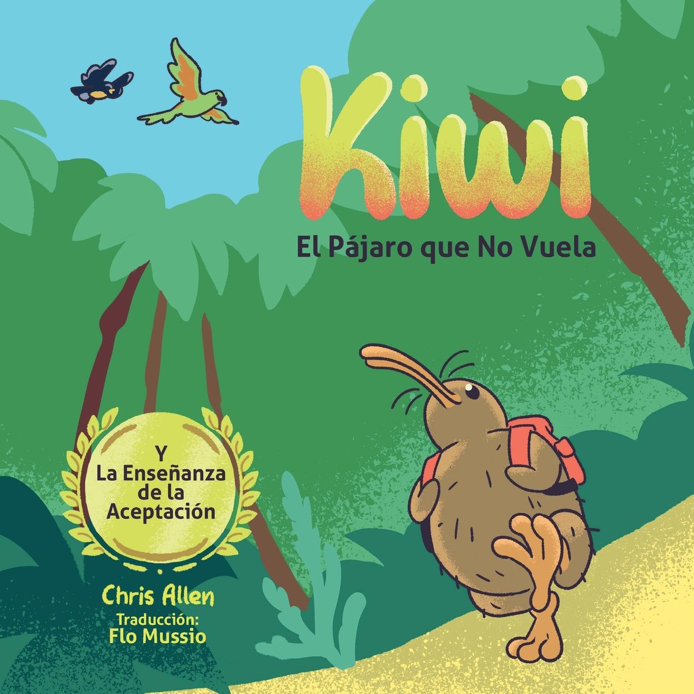 Vorderes Coverbild Kiwi el Pájaro que No Vuela & La Enseñanza de la Aceptación
