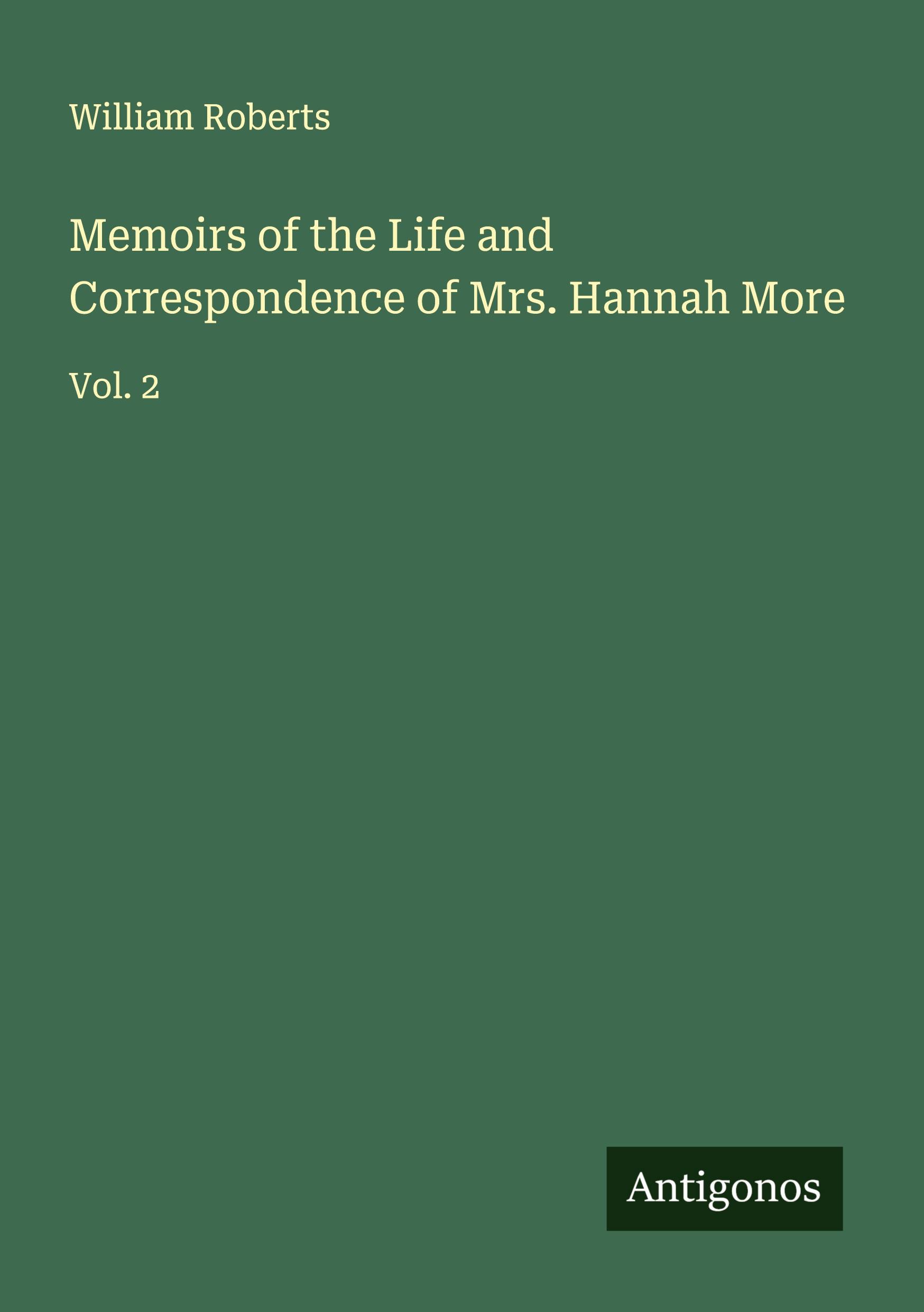 Vorderes Coverbild Memoirs of the Life and Correspondence of Mrs. Hannah More