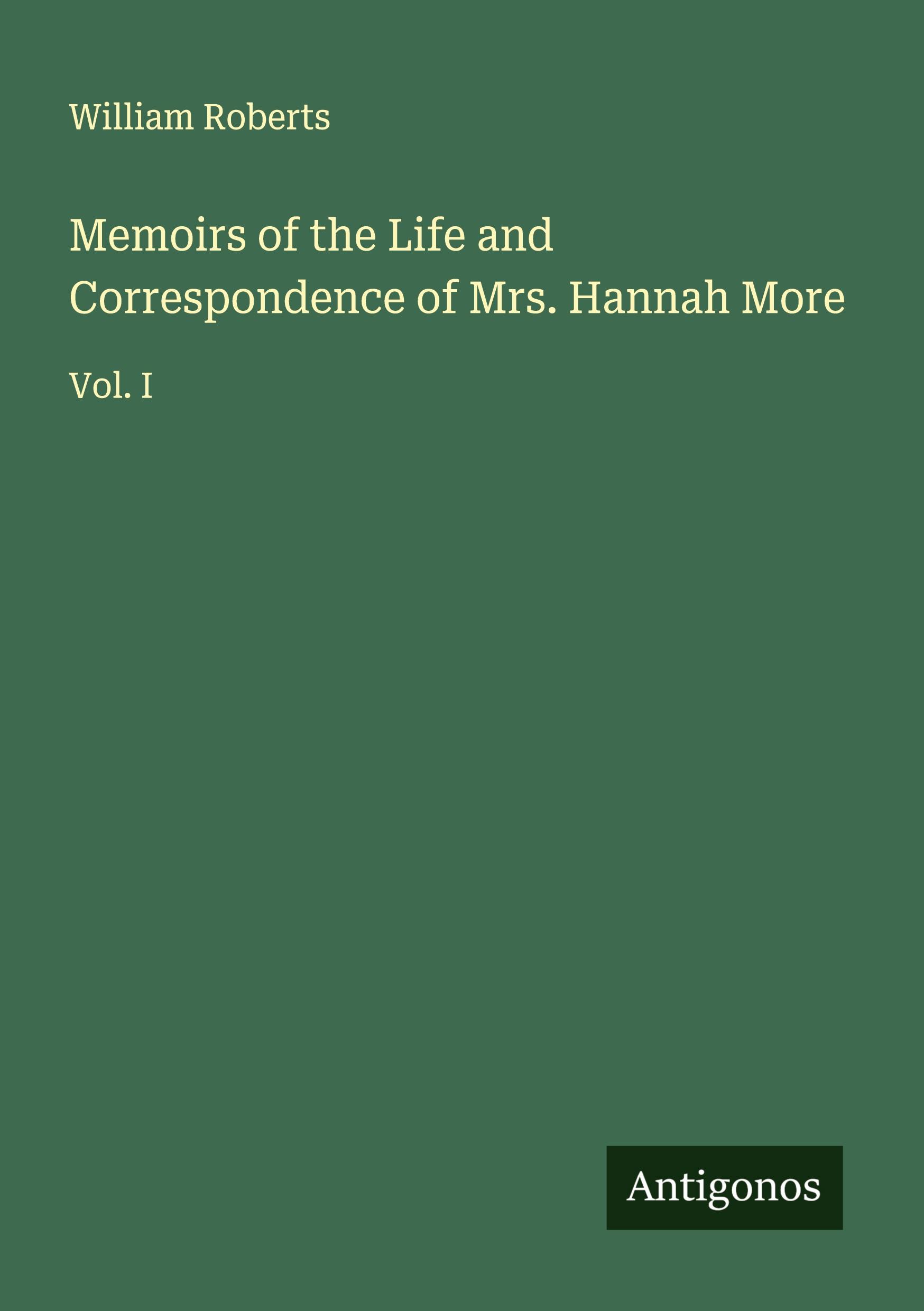 Vorderes Coverbild Memoirs of the Life and Correspondence of Mrs. Hannah More
