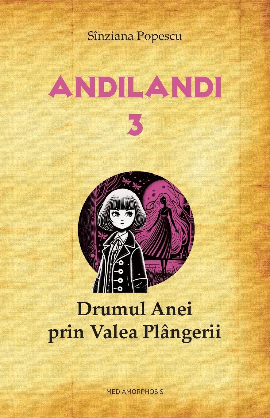 Vorderes Coverbild Drumul Anei prin Valea Plangerii
