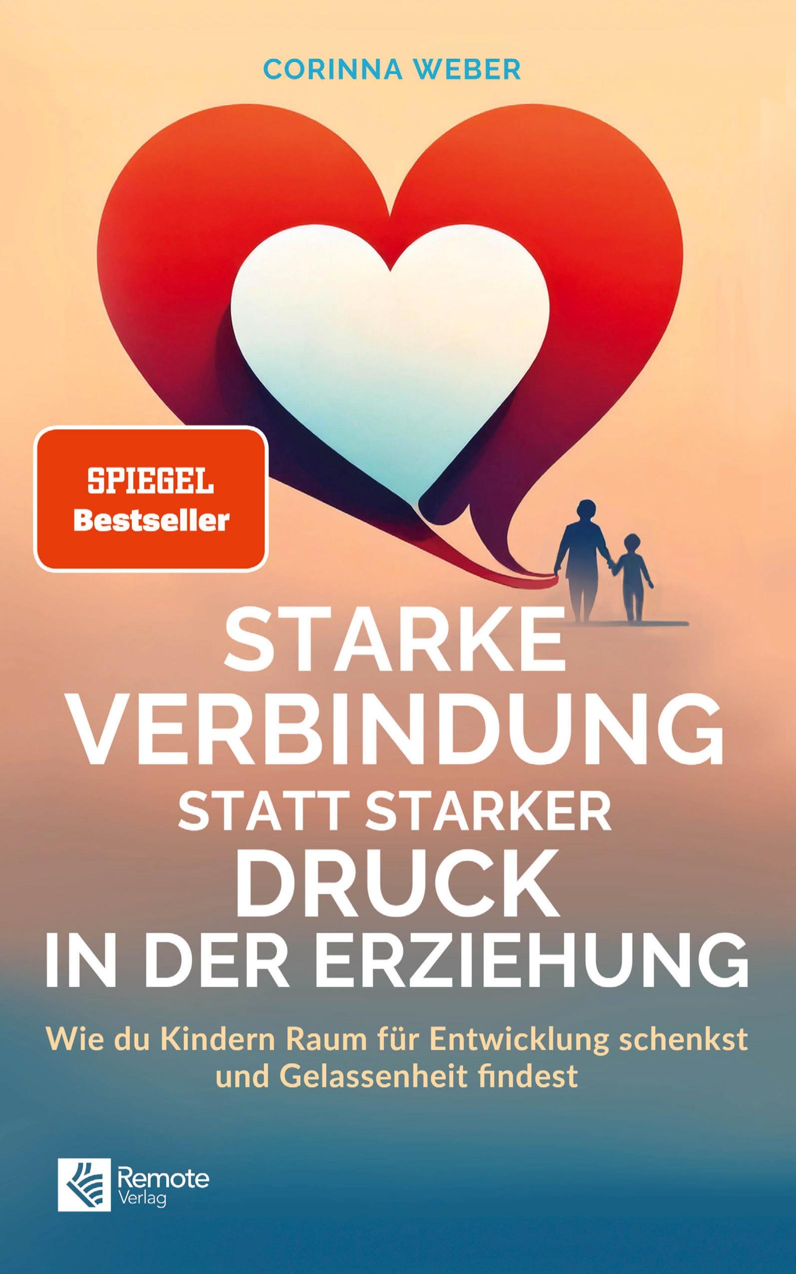 Vorderes Coverbild Starke Verbindung statt starker Druck in der Erziehung