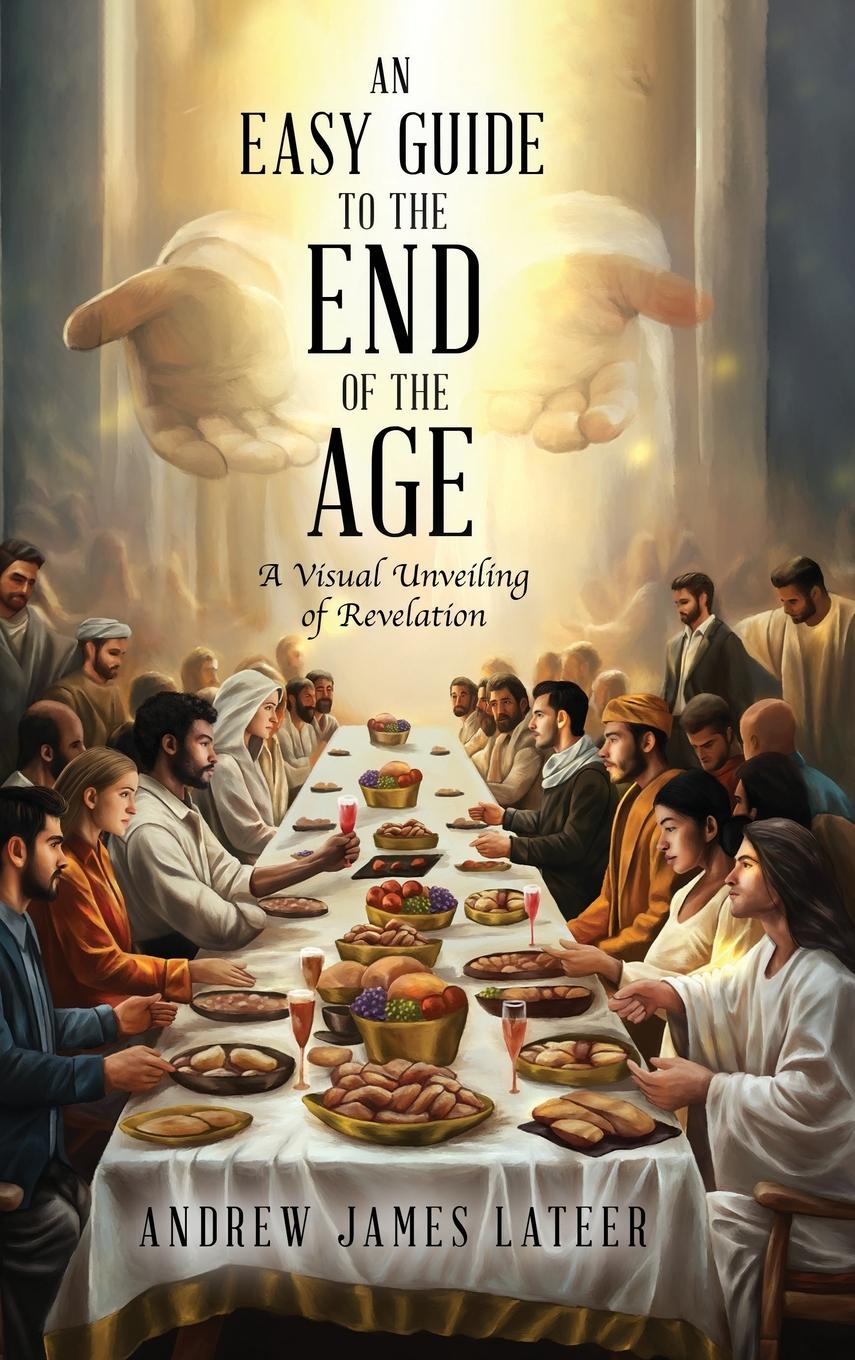 Vorderes Coverbild An Easy Guide to the End of the Age