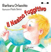 Vorderes Coverbild Il nasino fuggitivo