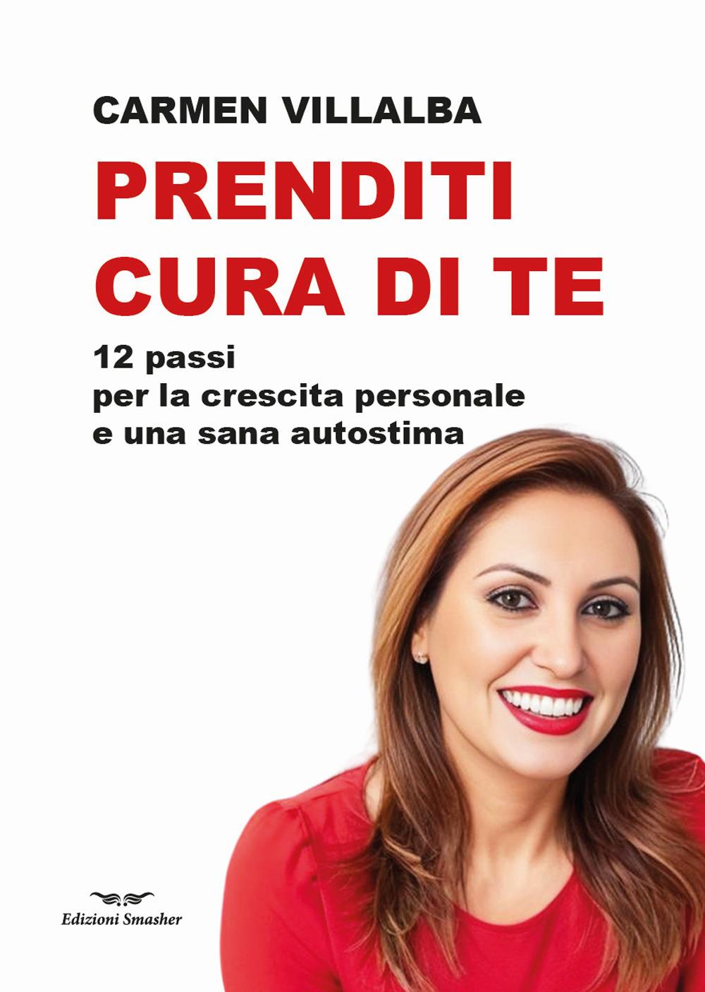 Vorderes Coverbild Prenditi cura di te. 12 passi per la crescita personale e una sana autostima