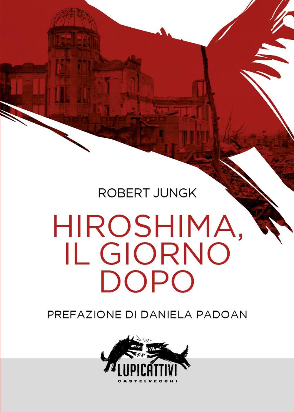 Vorderes Coverbild Hiroshima, il giorno dopo
