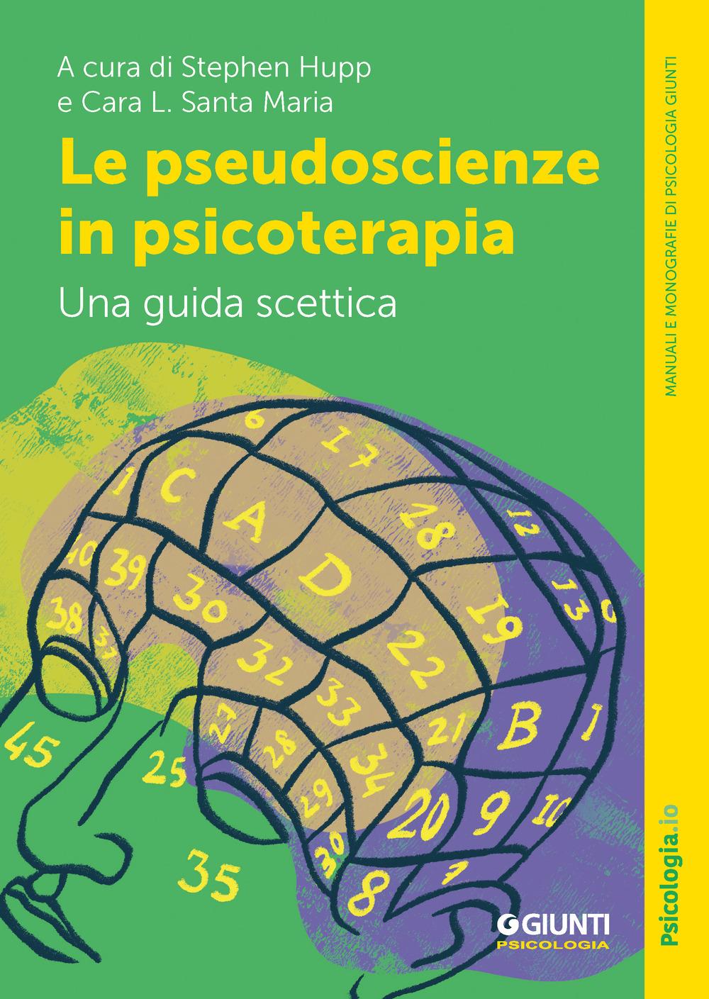Vorderes Coverbild Le pseudoscienze in psicoterapia. Una guida scettica