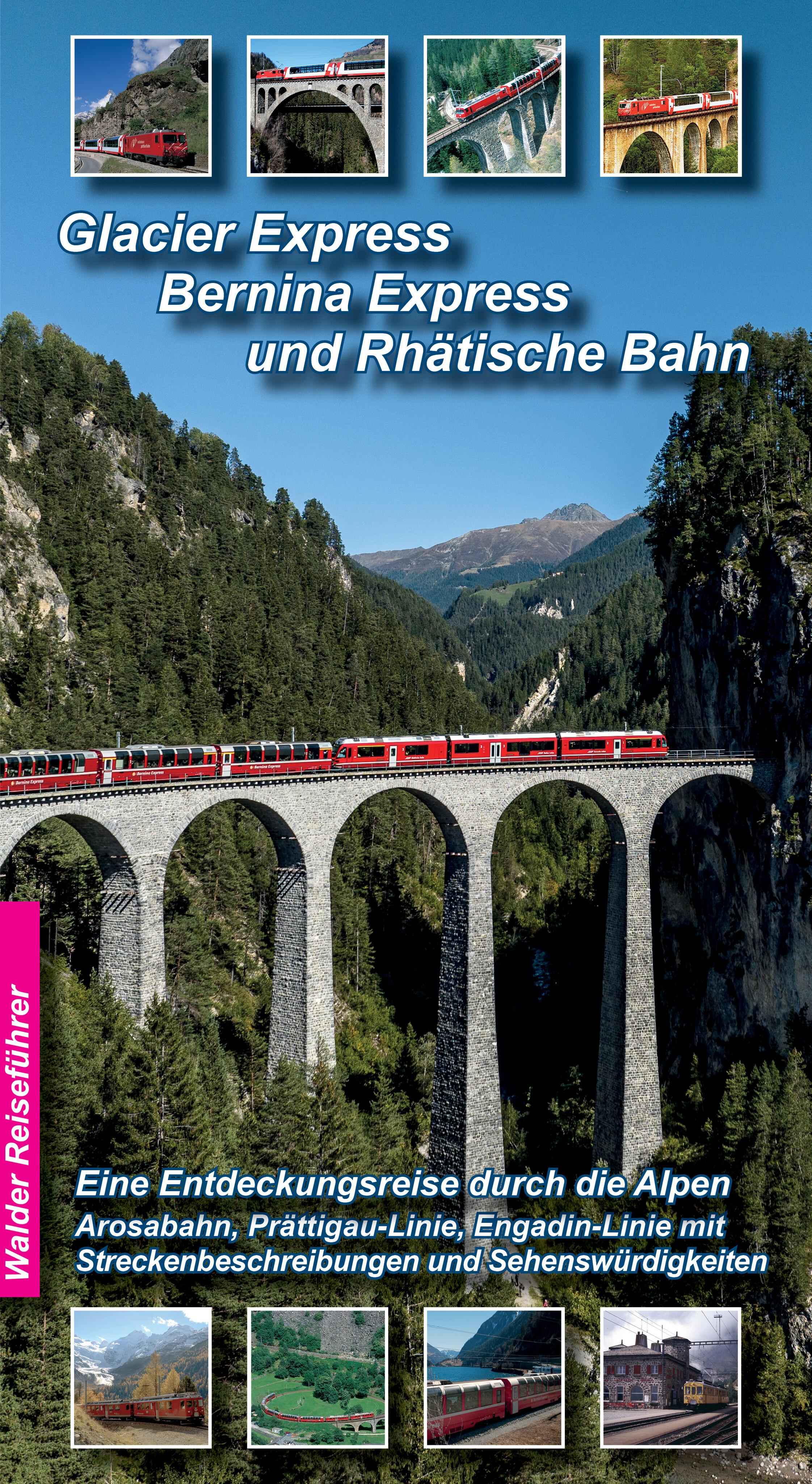 Vorderes Coverbild Glacier Express, Bernina Express und Rhätische Bahn