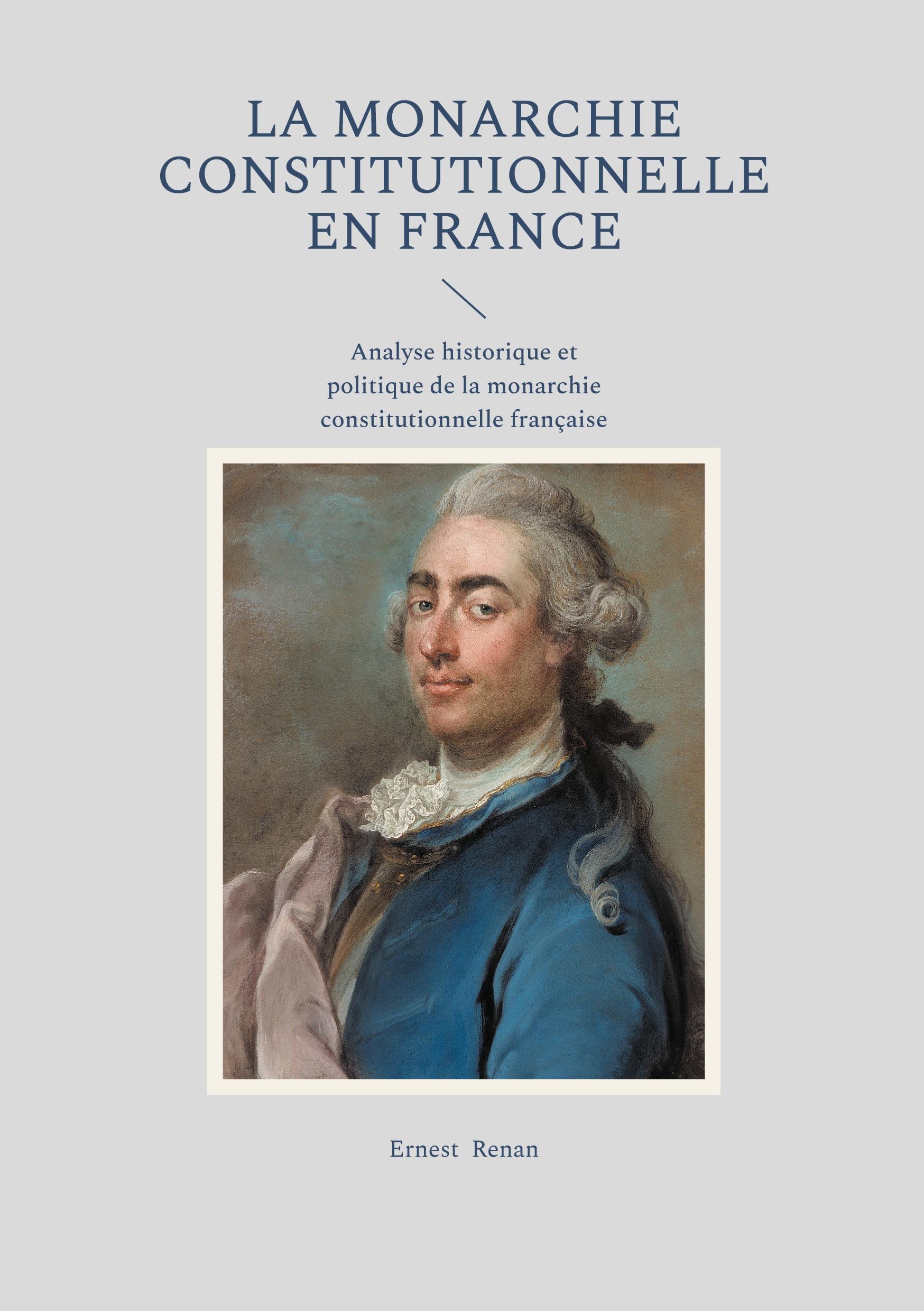 Vorderes Coverbild La Monarchie constitutionnelle en France