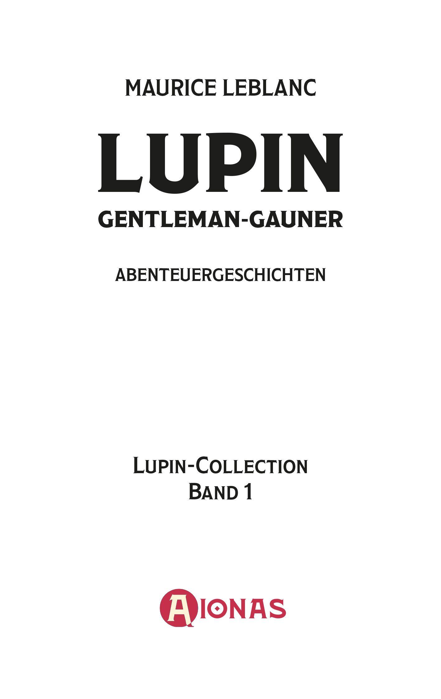 Beispielinhalt (Bild) Arsène Lupin, Gentleman-Gauner. Abenteuergeschichten