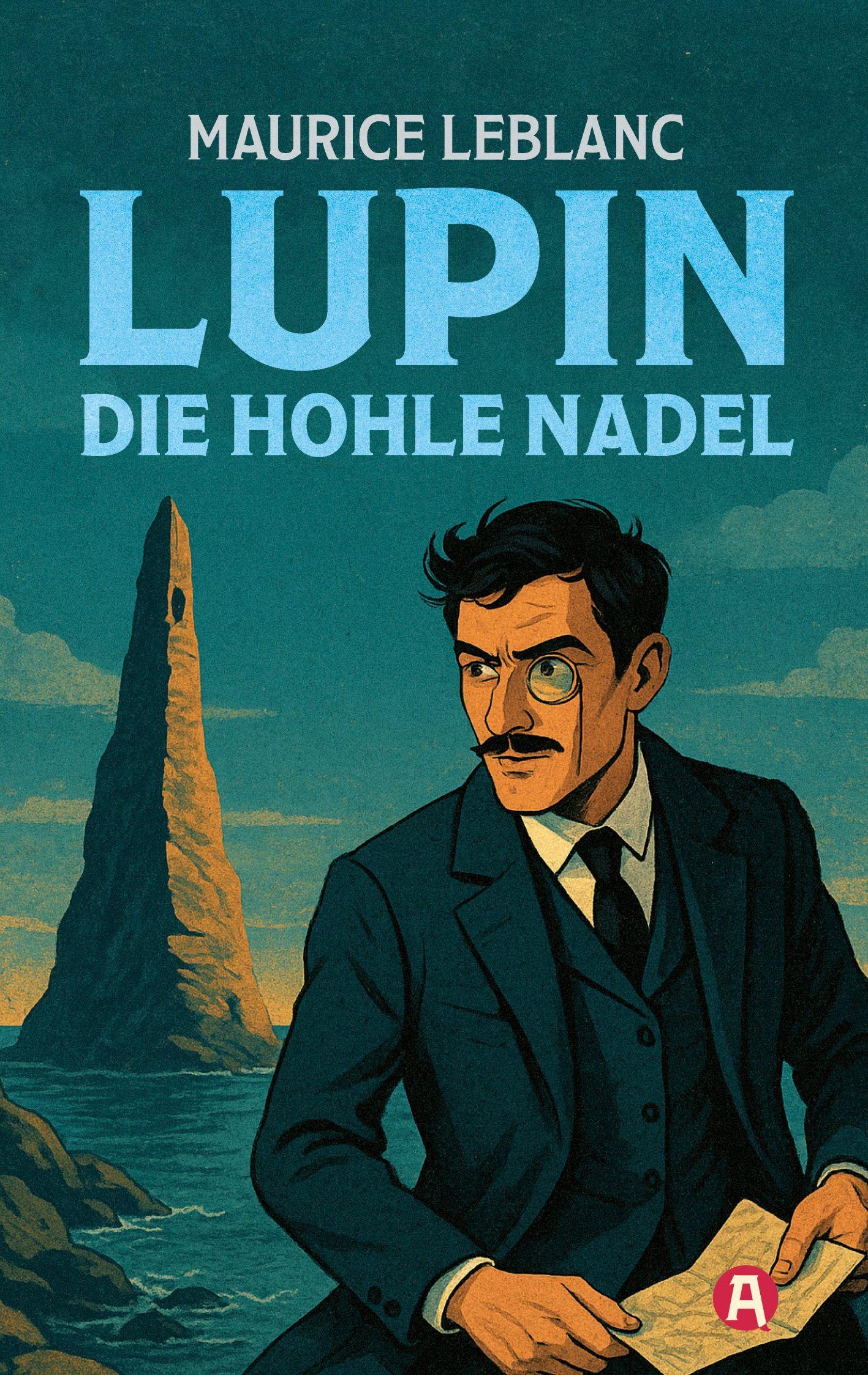 Vorderes Coverbild Lupin. Die hohle Nadel. Detektivroman. Maurice Leblanc