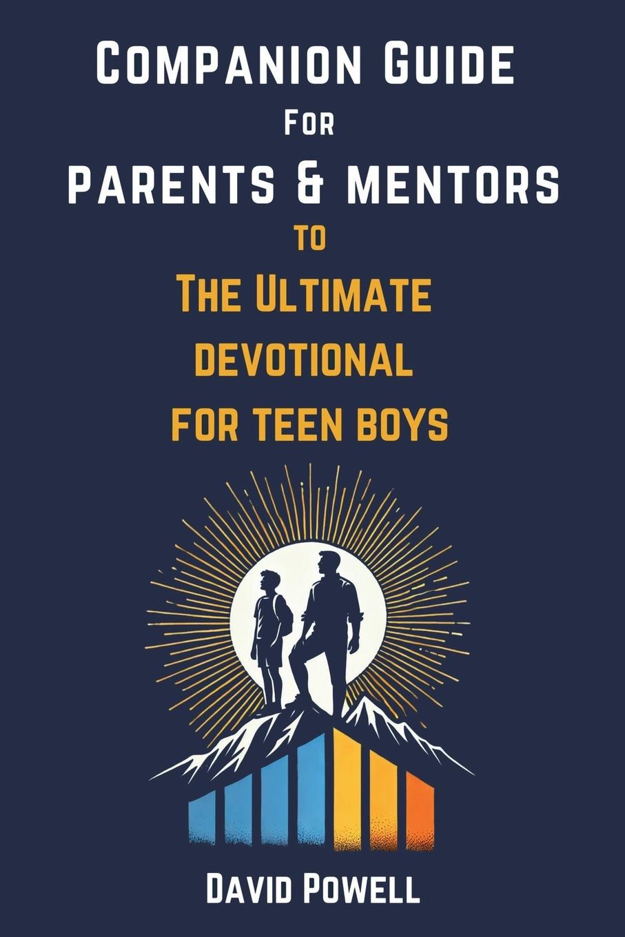 Vorderes Coverbild Companion Guide for Parents & Mentore to The Ultimate Devotional for Teen Boys