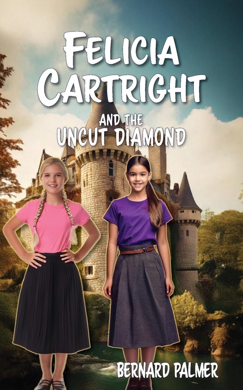 Vorderes Coverbild Felicia Cartright and the Uncut Diamond