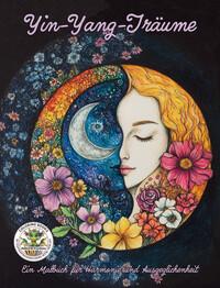 Vorderes Coverbild Yin-Yang-Träume: Ein Malbuch für Harmonie und Ausgeglichenheit