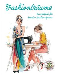 Vorderes Coverbild Fashionträume - Ausmalspaß für kreative Fashion-Queens