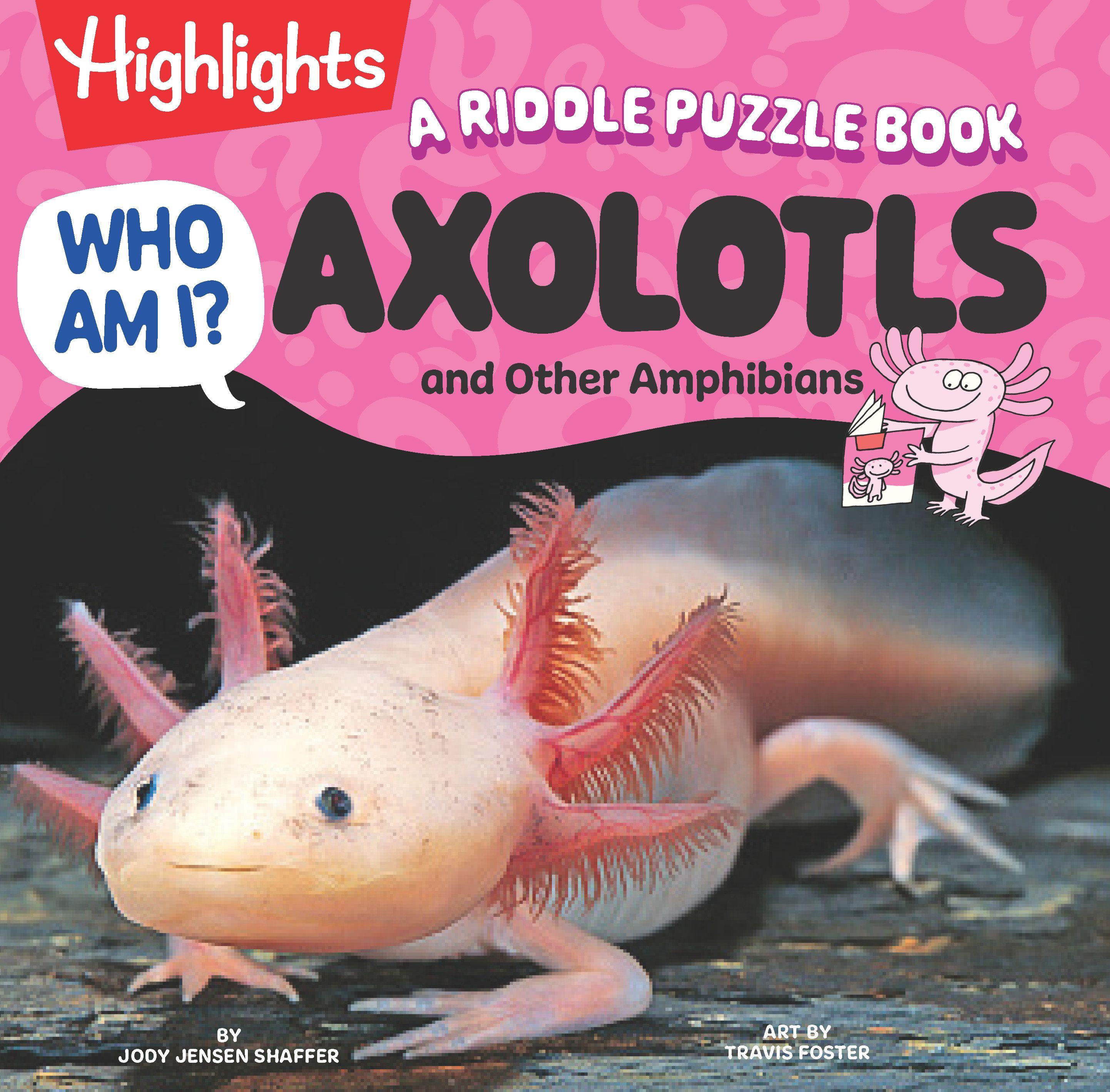 Vorderes Coverbild Who Am I? Axolotls and Other Amphibians
