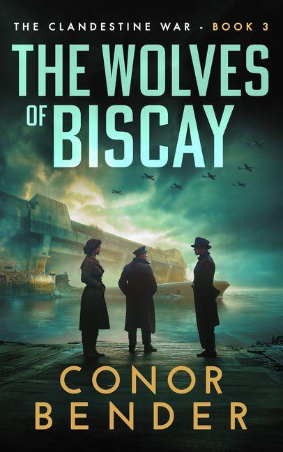 Vorderes Coverbild The Wolves of Biscay