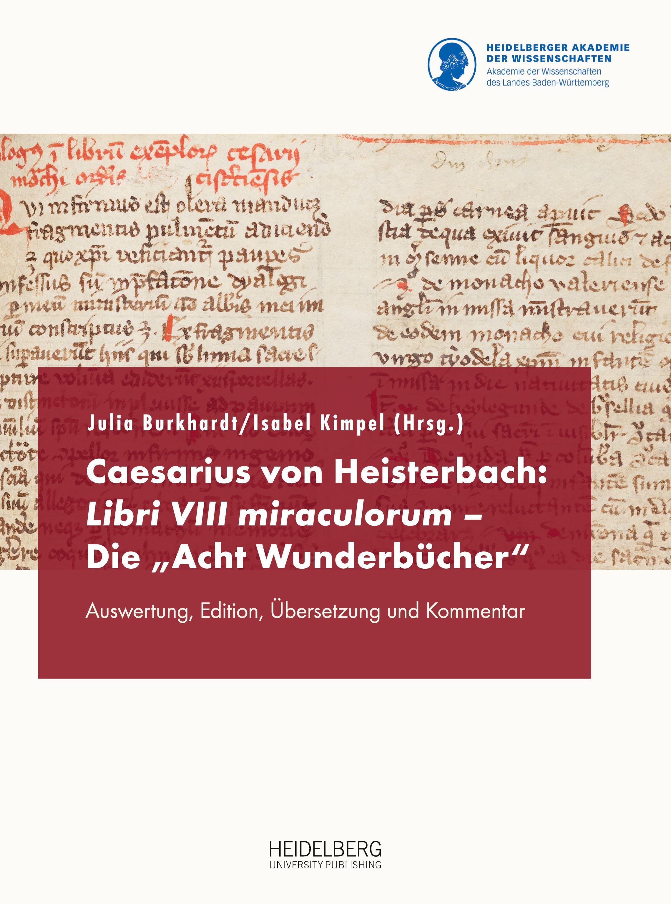 Vorderes Coverbild Caesarius von Heisterbach: Libri VIII miraculorum - Die "Acht                Wunderbücher"