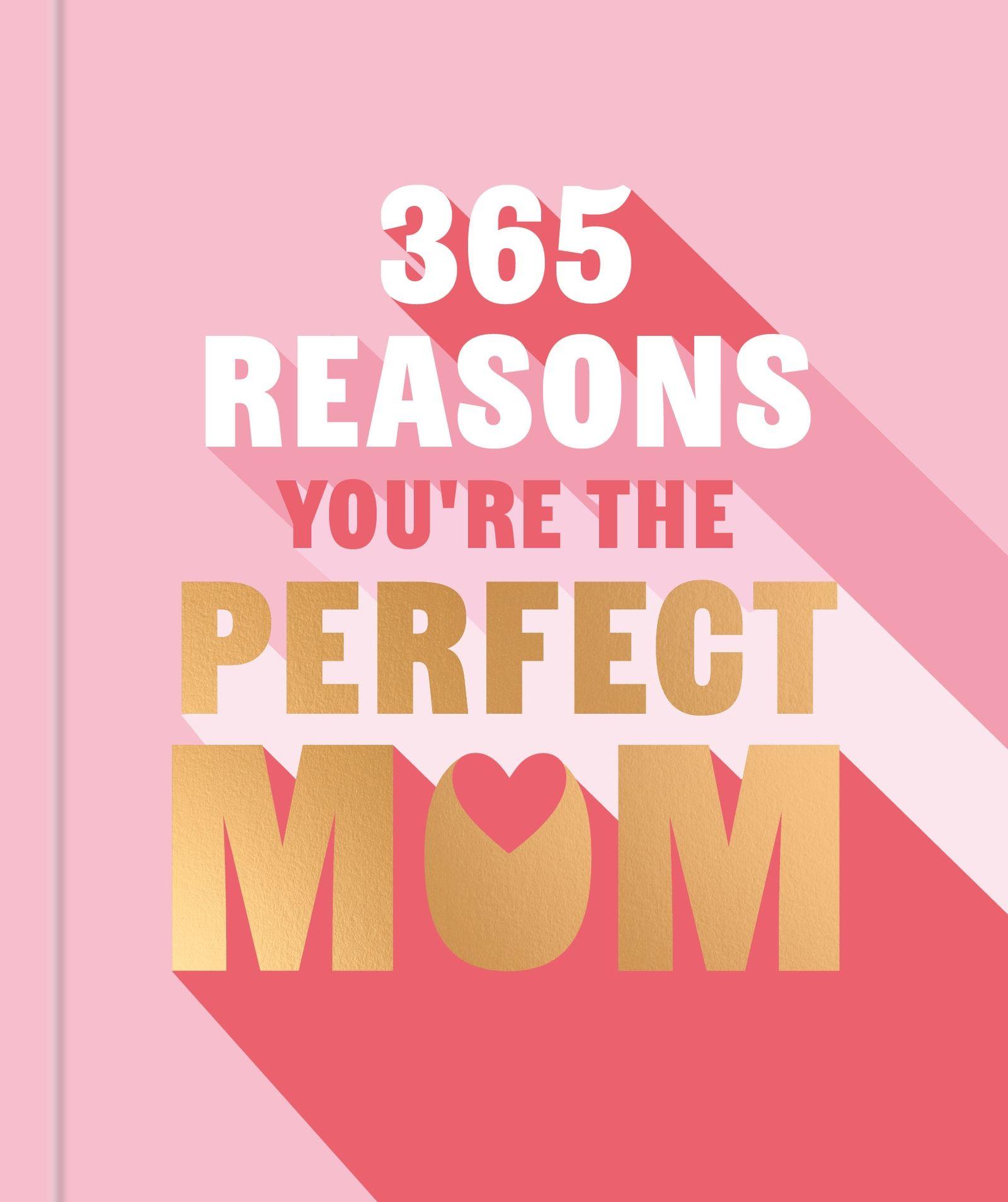 Vorderes Coverbild 365 Reasons Why You're the Perfect Mom