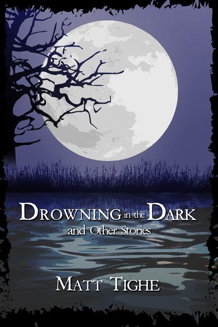 Vorderes Coverbild Drowning in the Dark and Other Stories