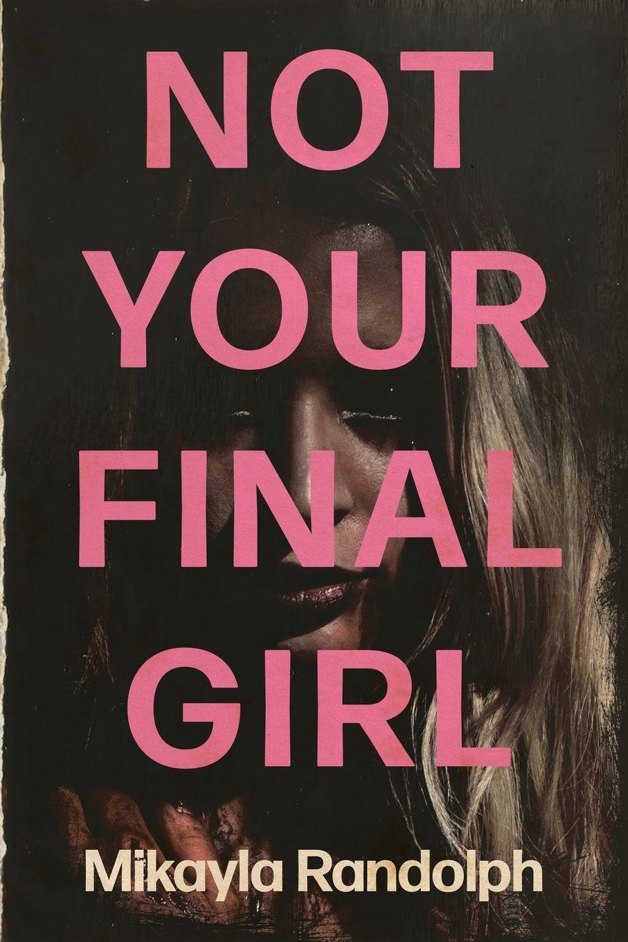 Vorderes Coverbild Not Your Final Girl