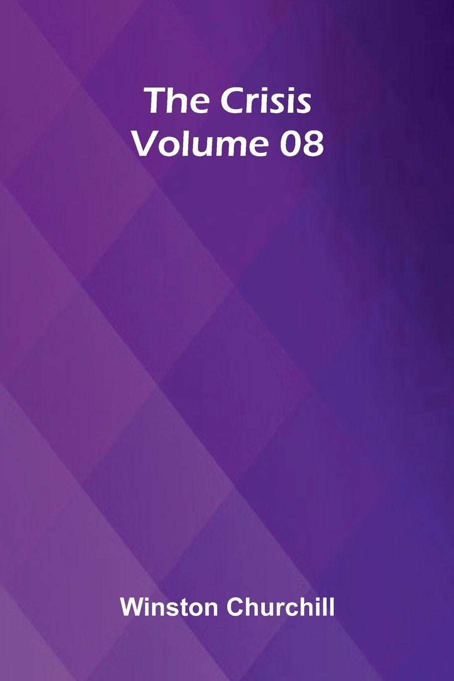 Vorderes Coverbild The Crisis   Volume 08
