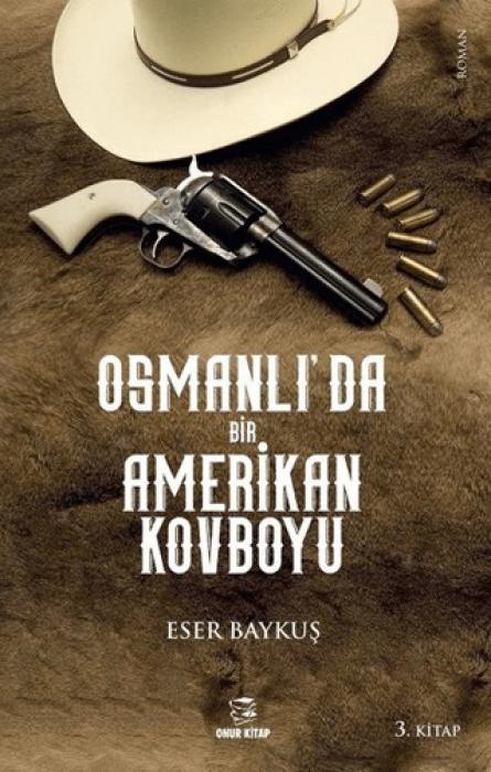 Vorderes Coverbild Osmanlida Bir Amerikan Kovboyu