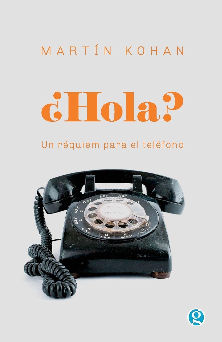 Vorderes Coverbild ¿Hola? Un réquiem para el teléfono