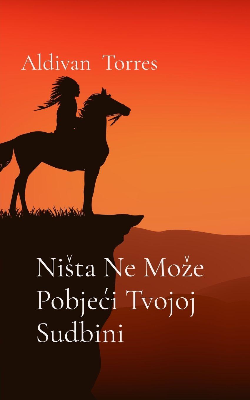 Vorderes Coverbild Ni¿ta Ne Mo¿e Pobje¿i Tvojoj Sudbini