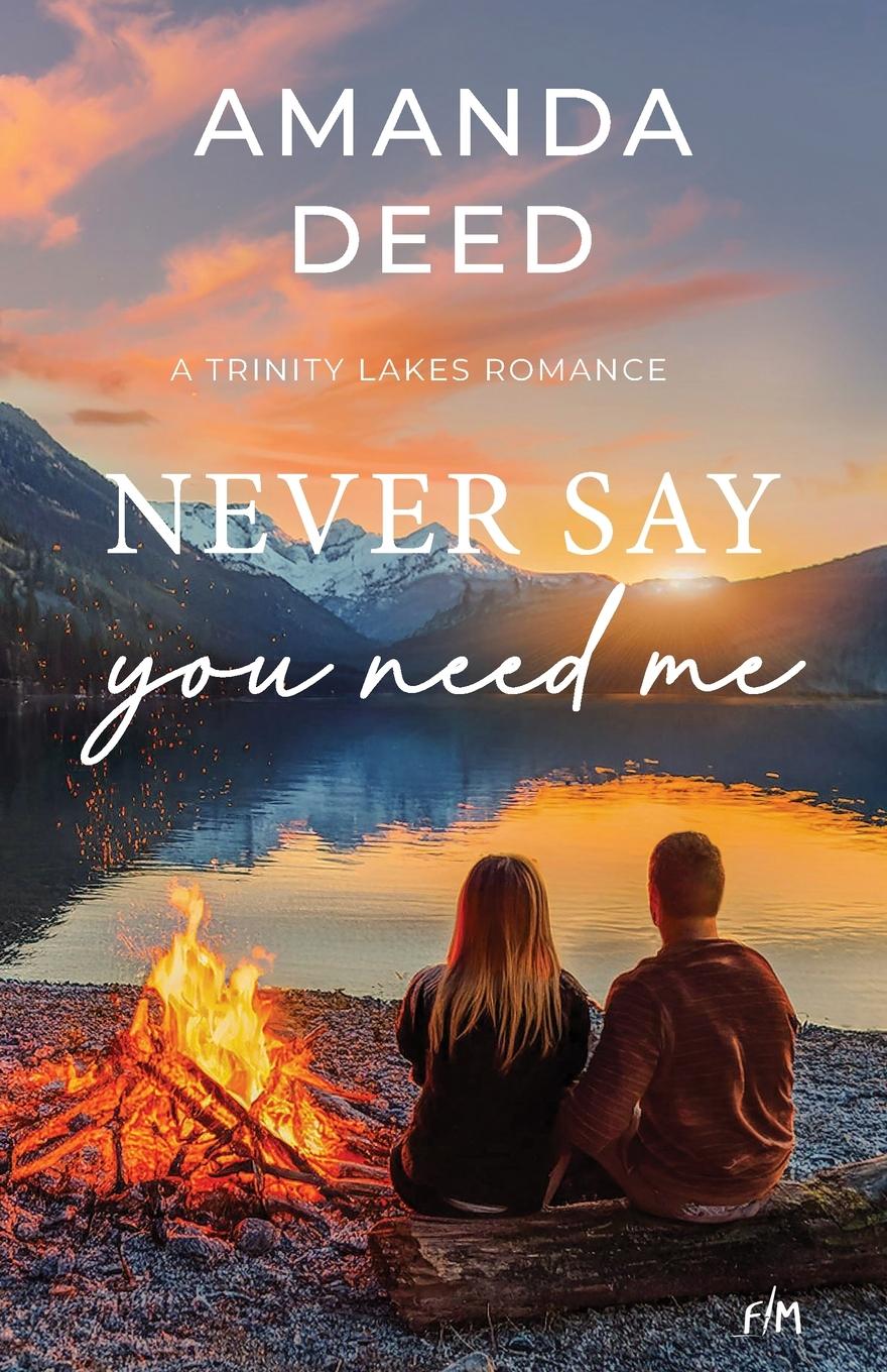 Vorderes Coverbild Never Say You Need Me