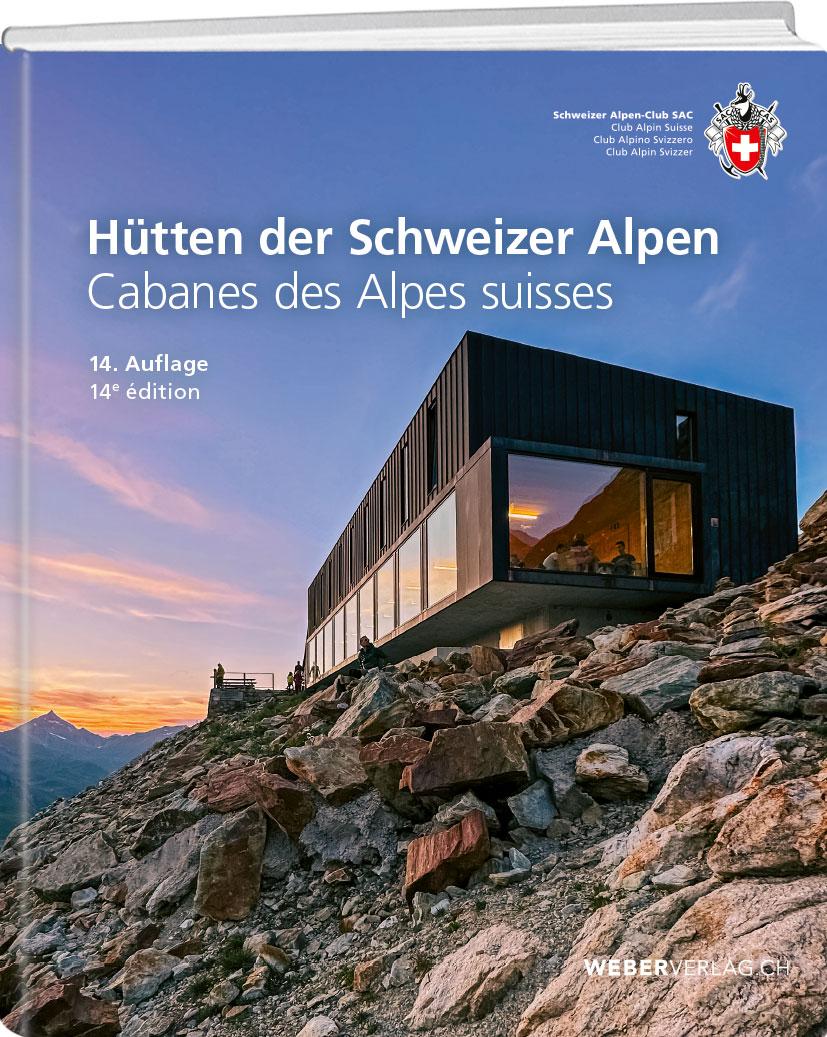 Vorderes Coverbild Hütten der Schweizer Alpen
