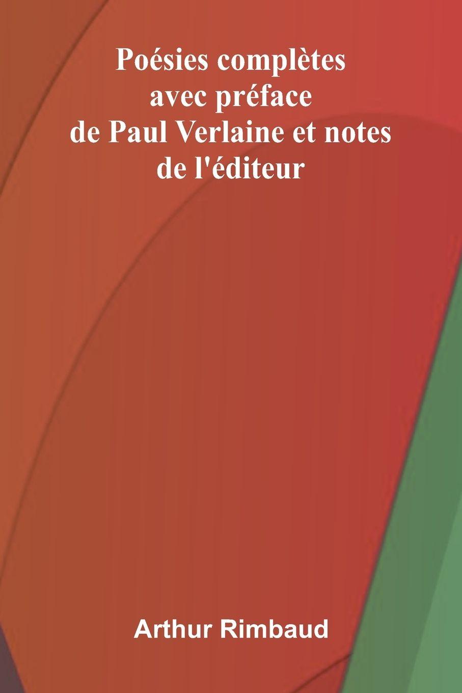 Vorderes Coverbild Po sies compl tes; avec pr face de Paul Verlaine et notes de l' diteur