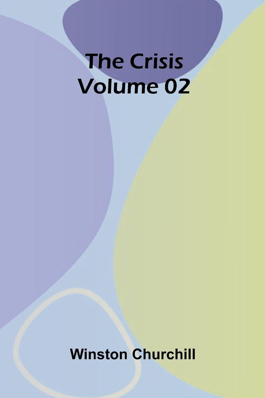 Vorderes Coverbild The Crisis   Volume 02
