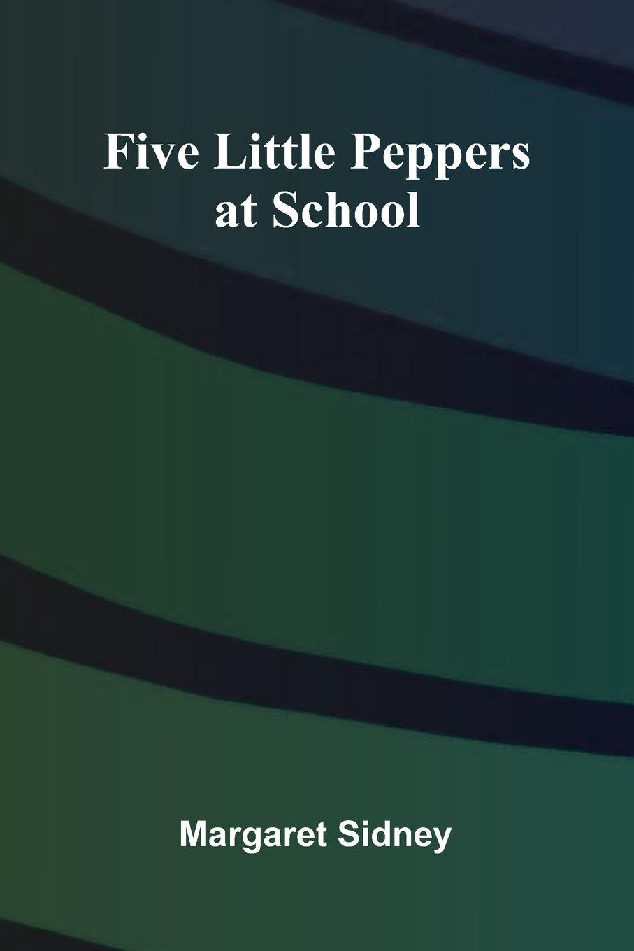 Vorderes Coverbild Five Little Peppers at School