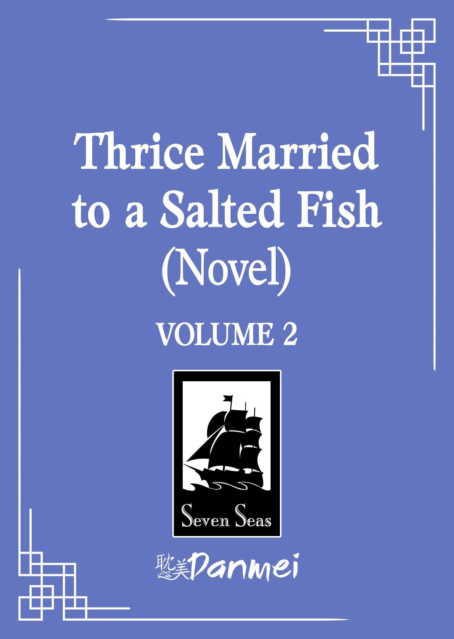 Vorderes Coverbild Thrice Married to a Salted Fish (Novel) Vol. 2
