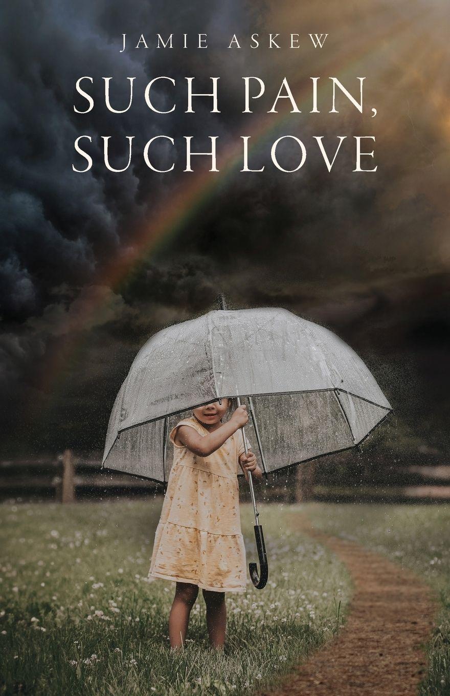 Vorderes Coverbild Such Pain, Such Love