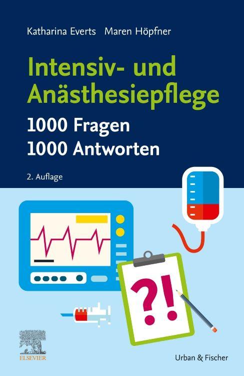 Vorderes Coverbild Intensiv- und Anästhesiepflege. 1000 Fragen, 1000 Antworten