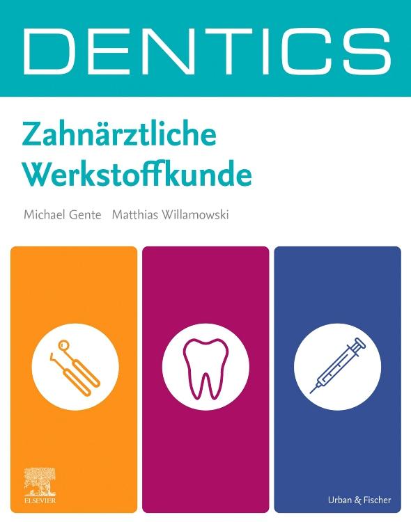Vorderes Coverbild DENTICS Zahnärztliche Werkstoffkunde